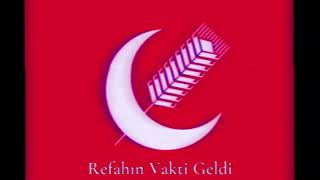 Refah Partisi Seçim Müziği - Refahın Vakti Geldi