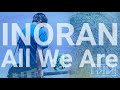 【INORAN】All We Are 弾いてみました。