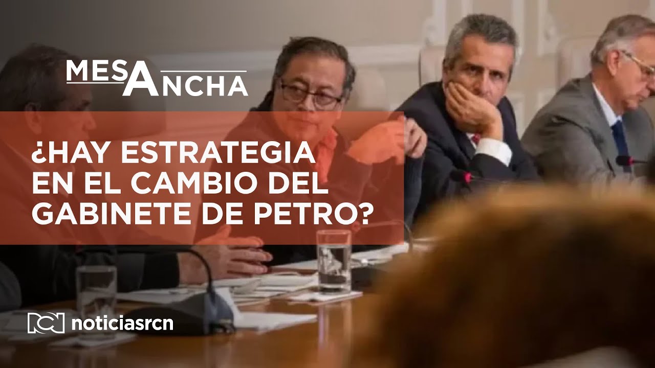 Cambios en el gabinete de Petro: ¿Cuál es la estrategia del Gobierno