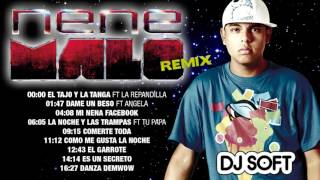 NENE MALO FULL REMIX   DJ SOFT screenshot 2