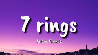Ariana Grande -  7 rings (Lyrics)