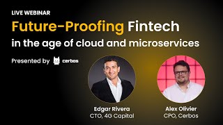 Future Proofing FinTech In the Age of Cloud & Microservices