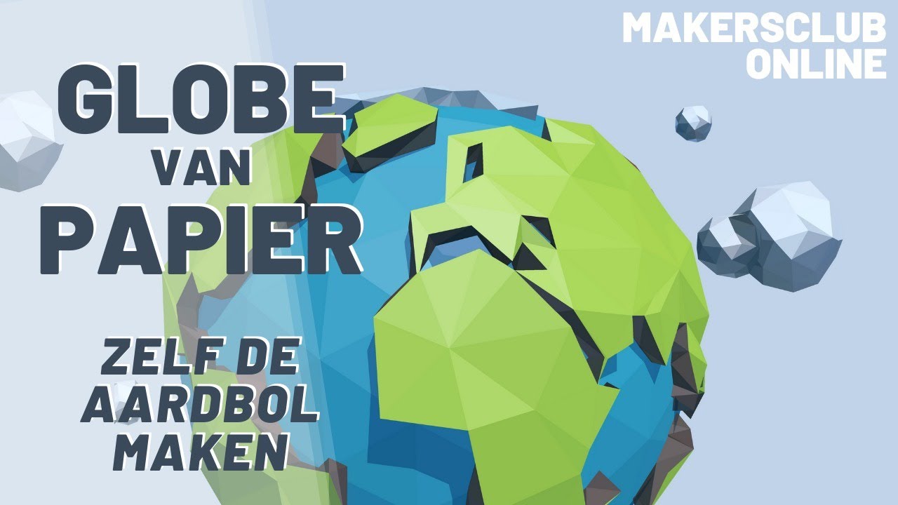 Globe van Papier - MakerClub Online