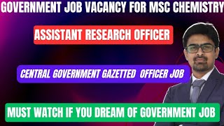 Government job vacancy for Msc Chemistry 🔥🔥🔥
