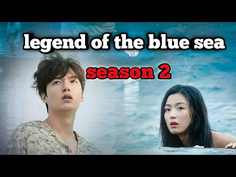 Blue sea of season 2 the legend Legend of