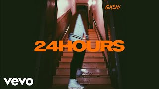 Gashi - 24 Hours (Audio)