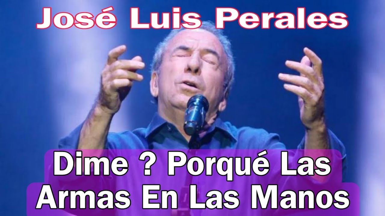 Dime Con Letra Jose Luis Perales
