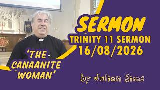 TRINITY 11 SERMON - 'The Canaanite Woman'