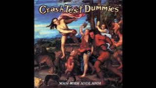 Crash Test Dummies - Mmm Mmm Mmm Mmm (Torisutan Mmm Extended)