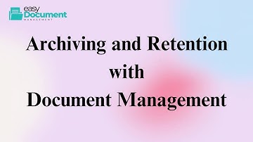 Document Archiving and Retention – Secure, Organized & Compliant File Management