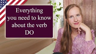 Everything you need to know about the English verb DO by Antonia Romaker - English and Russian online 1,298 views 1 year ago 10 minutes, 3 seconds