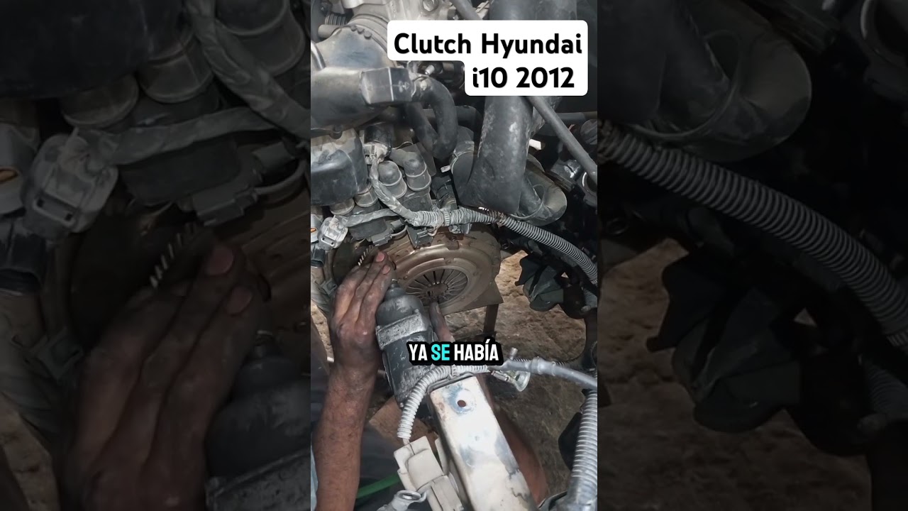 reemplazo de clutch Hyundai i10 2012 