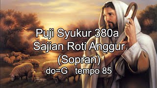 Belajar Puji Syukur 380a Sajian Roti Anggur (Sopran), Lagu Koor Persembahan Katolik