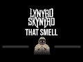 Lynyrd Skynyrd • That Smell (CC) 🎤 [Karaoke] [Instrumental Lyrics]