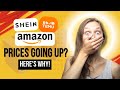 Shein, Temu & Amazon Prices Are Going Up? Here's Why!