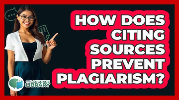 How Does Citing Sources Prevent Plagiarism?