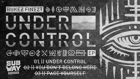 Bukez Finezt - Under Control [HD]