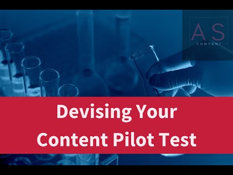 Devising Your Content Pilot Test