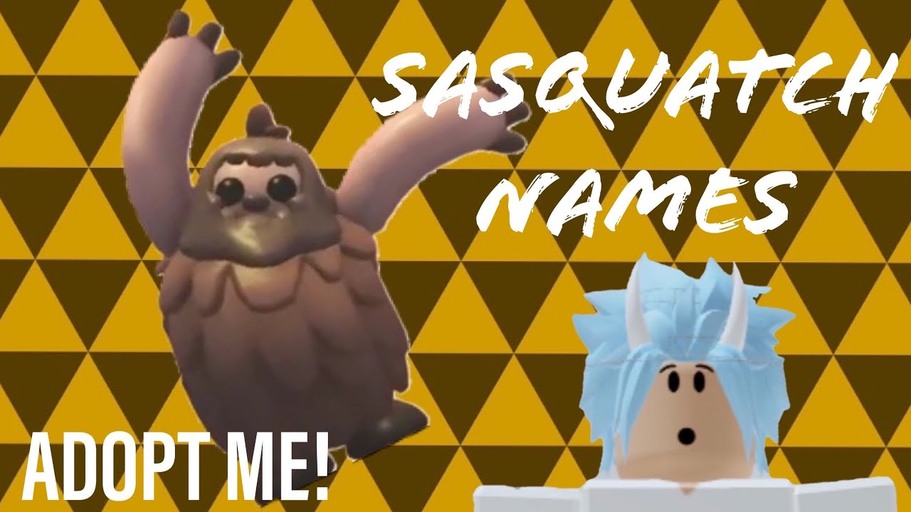 Cute & Funny Sasquatch Names in Adopt Me