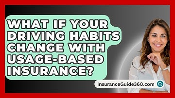 What If Your Driving Habits Change With Usage-based Insurance? - InsuranceGuide360.com
