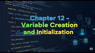 The Complete JavaScript in Malayalam - Chapter 12 - Variable Creation and Initialization