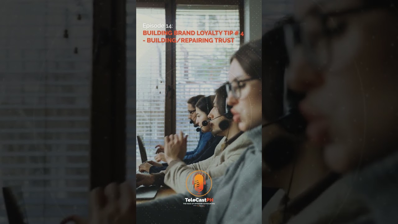 TWPH's customer support agents prioritize first-call resolutions Ep.14 Building Brand Loyalty 