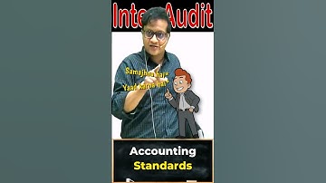 Why students find Accounting Standards difficult? | Siddharth Agarwal Audit