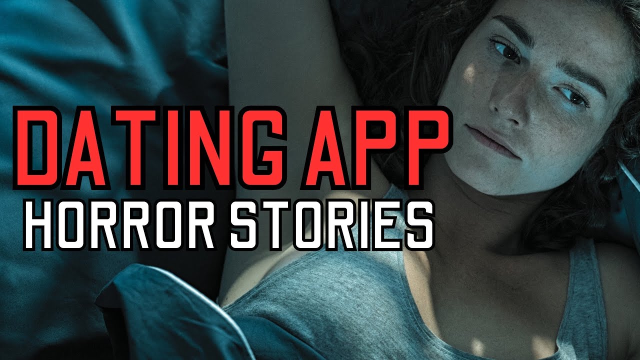 20 TRUE Disturbing Tinder Horror Stories - MEGA COMPILATION 33 - YouTube