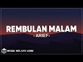 Rembulan Malam - Arief ( Lirik Lagu )