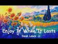 Dean Lewis Enjoy It While It Lasts 4K Lyrics