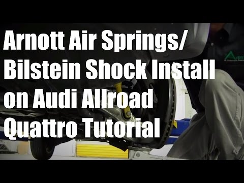 Arnott Air Springs / Bilstein Shocks Installation for Audi Allroad Quattro – Tutorial and Review