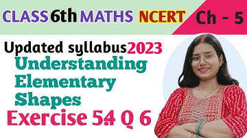 Q 6, Ex 5.4 - Understanding Elementary Shapes - Chapter 5- Class 6th NCERT | maths new syllabus 2023
