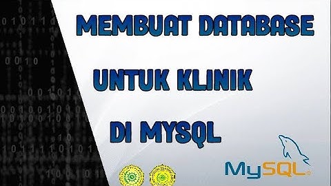 Tutorial Membuat Database Klinik di MySql