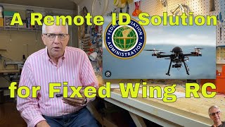 A Remote ID Solution for Fixed Wing RC