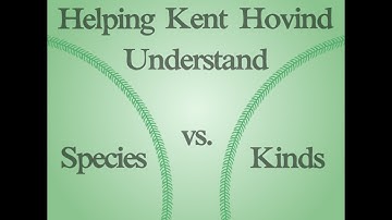Helping Hovind Understand Species vs. Kinds