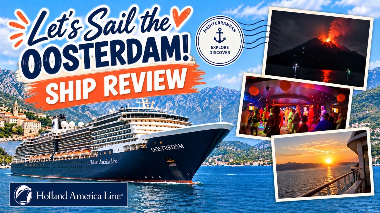 🚢 Let’s Sail Holland America Oosterdam! What’s It Really Like?