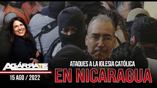 ¿SE VIRALIZARÁN ATAQUES A LA IGLESIA CATÓLICA? | AGÁRRATE | FACTORES DE PODER | 3 DE 3