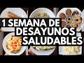 UNA SEMANA DE DESAYUNOS SALUDABLES | Michela Perleche