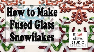 How to Make Fused Glass Snowflakes