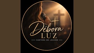 Teu Amor em Mim! (Debora Luz Remix)