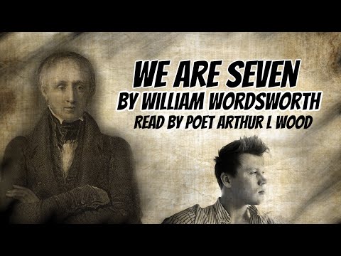 We Are Seven by William Wordsworth [with subtitles] - read by poet Arthur L Wood