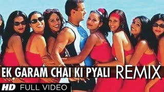 Song: ek garam chai ki pyali film: har dil jo pyar karega singer: anu
malik lyrics: sameer music director: star cast: salman khan, rani
mukherjee, ...