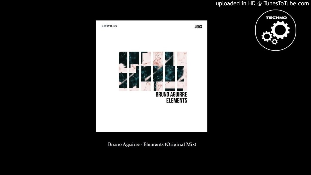 Assista a Bruno Aguirre - Elements (Original Mix) no YouTube Assista a Bruno Aguirre - Elements (Original Mix) no YouTube