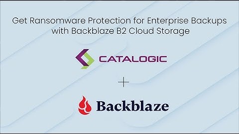Ransomware Protection for Enterprise Backups with Backblaze B2 Cloud Storage