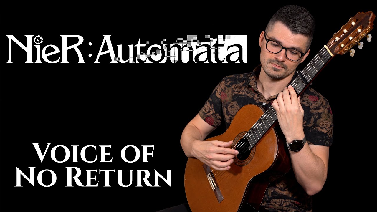 Voice of No Return (NieR: Automata) | Classical Guitar Cover