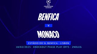 Benfica Vs Monaco Ucl Playoffs 2Nd Leg Battle For Glory All The Key Moments