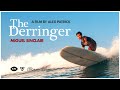 The derringer ft miguel sinclair avec sa nouvelle planche de surf signe  un film dalex patrick