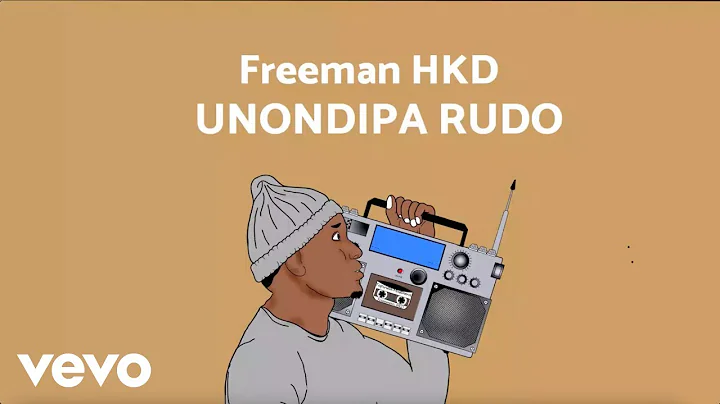 Freeman HKD - Unondipa Rudo (Official Audio)