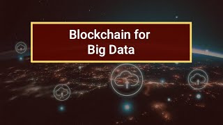 Blockchain Application in Big Data