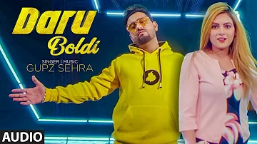 Daru Boldi (Full Audio Song) Gupz Sehra | Kulshan Sandhu | Prince 810 | Latest Punjabi Songs 2020